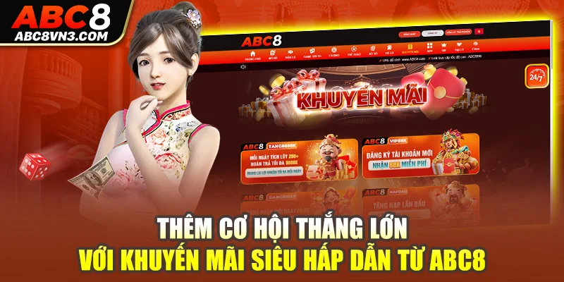 Thêm cơ hội thắng lớn với khuyến mãi siêu hấp dẫn từ ABC8