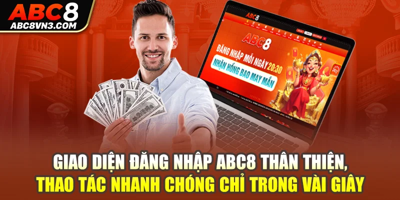 Giao diện đăng nhập ABC8 thân thiện, thao tác nhanh chóng chỉ trong vài giây.